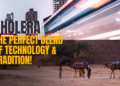Dholera: The Perfect Blend of Technology and Tradition