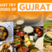 Must-Try Foods of Gujarat – A Culinary Delight