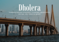 Dholera: Emerging Business Ecosystem, Investment Opportunities, Startups, and Industrial Growth