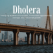 Dholera: Emerging Business Ecosystem, Investment Opportunities, Startups, and Industrial Growth