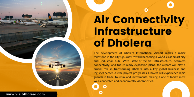 Air Connectivity Infrastructure of Dholera